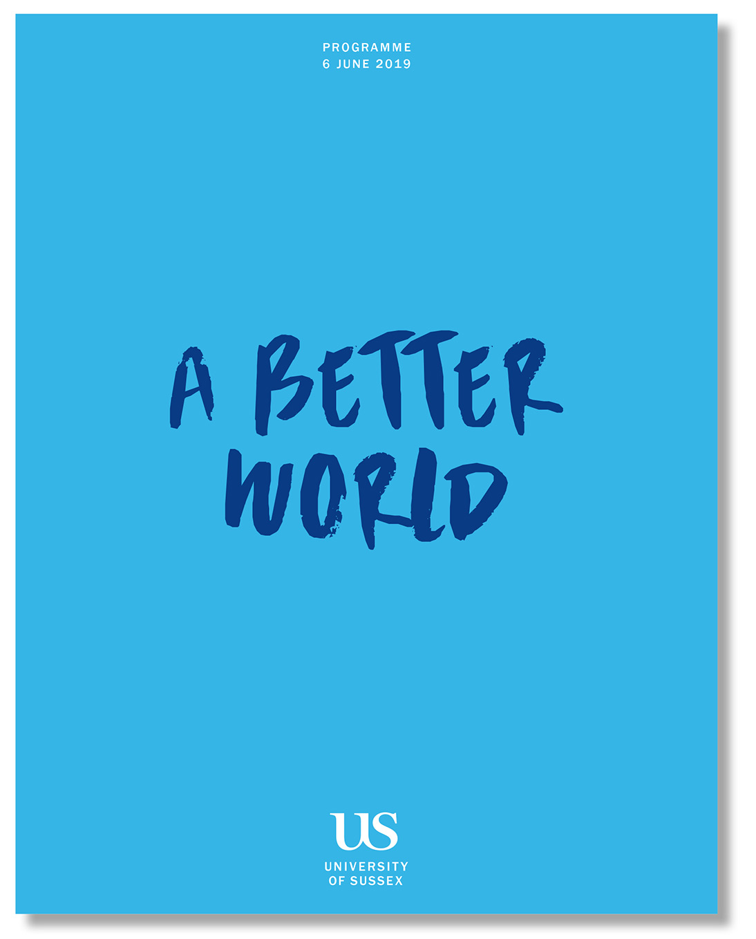 The University of Sussex - A Better World booklet designed by Irish Butcher